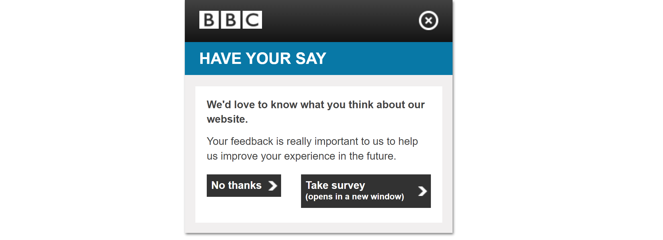 Image of the pop-up survey invite. The two options are 'No thanks' on the bottom left, and ''Take survey' on the bottom right