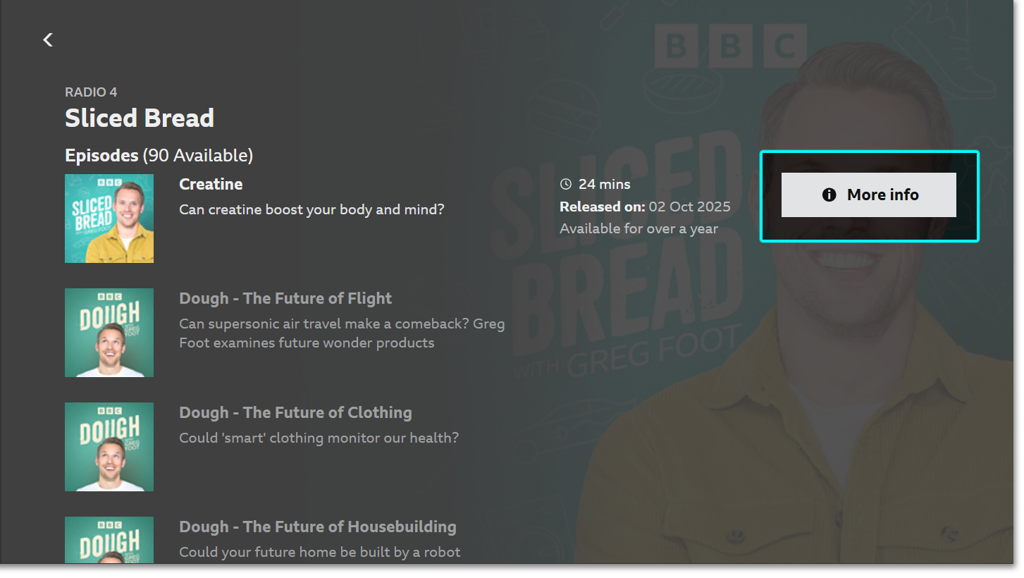 Image of a podcast page on the BBC Sounds TV app. The episode are showing underneath the title and the 'More info' button is highlighted next to the most recent episode
