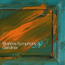Review of Brahms: Symphony 3 / Choral Works (Orchestre Revolutionnaire et Romantique/Monteverdi Choir/John Eliot Gardiner) Review of Brahms: Symphony 3 / Choral Works (Orchestre Revolutionnaire et Romantique/Monteverdi Choir/John Eliot Gardiner)