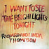 Review of I Want To See The Bright Lights Tonight, Hokey Pokey & Pour Down Like Silver