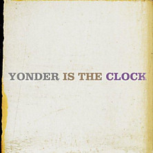 Review of Yonder Is The Clock Review of Yonder Is The Clock