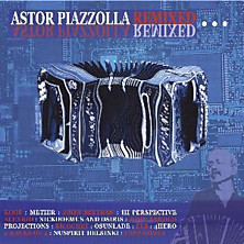Review of Astor Piazzolla - Remixed Review of Astor Piazzolla - Remixed