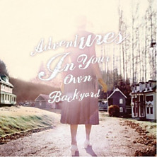 Review of Adventures in Your Own Backyard Review of Adventures in Your Own Backyard
