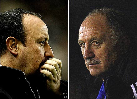 Rafa Benitez, Luis Felipe Scolari