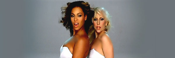 Beyonce & Lady GaGa