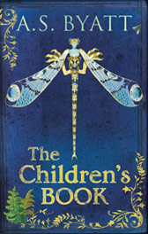 The Children's Book by A.S Byatt