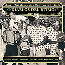 Review of Diablos Del Ritmo – The Colombian Melting Pot 1960-1985 Review of Diablos Del Ritmo – The Colombian Melting Pot 1960-1985