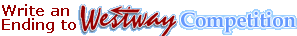 Write an ending to Westway Competition