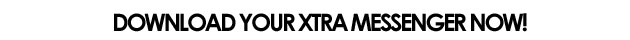 Download your Xtra Messenger now