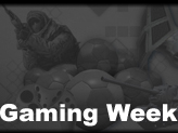 Gaming Week
