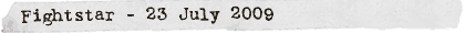 Fightstar - 23 July 2009