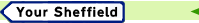 Your Sheffield signpost