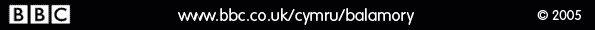 BBC www.bbc.co.uk/cymru/balamory &copy;2003