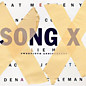 Review of Song X - Twentieth Anniversary Review of Song X - Twentieth Anniversary
