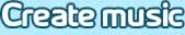 Create Music