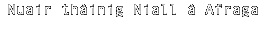 Nuair thàinig Niall à Afraga