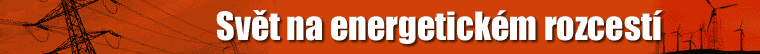Svět na energetickém rozcestí