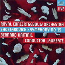 Review of Symphony No. 15 (conductor: Bernard Haitink; Royal Concertgebouw Orchestra)