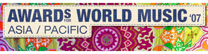 Awards for World Music 2007 - Asia Pacific