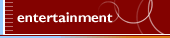 Entertainment