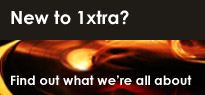 New to 1Xtra? Find out what we're all about.
