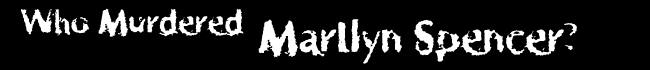 BBC Oxford - Who Murdered Marilyn Spencer?