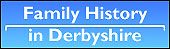 Family History in Derbyshire