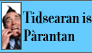 Tidsearan is Parantan