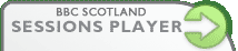 BBC Scotland Sessions Player