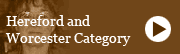 Hereford and Worcester Category