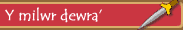 Y milwr dewra’