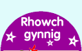 Rhowch gynnig!