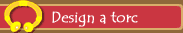 Design a torc