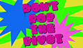 Don't Pop The Pivot