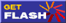 [Get Flash]