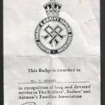 In 1986 this badge was awarded to me in recognition of forty years service to The Soldiers, Sailors and Airmen`s Families Association which I joined in 1946.