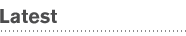 Latest