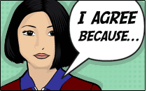 I agree because ...
