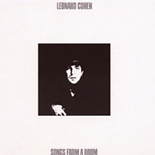 Review of The Songs of Leonard Cohen, Songs from a Room, Songs of Love and Hate