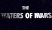 Waters of Mars trailer