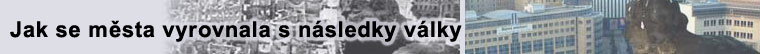 Jak se města vyrovnala s následky války