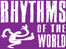 Rhythms Of The World
