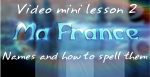 Ma France Video Lesson 2