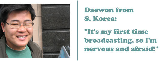 Daewon from South Korea - 'It's my first time broadcasting, so I'm nervous and afraid!'