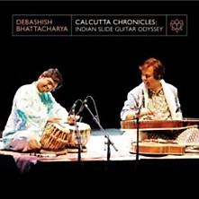 Review of Calcutta Chronicles: Indian Slide Guitar Odyssey