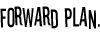 Forward plan