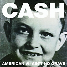 Review of American VI: Ain't No Grave