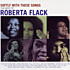 Review of Softly With These Songs: The Best Of Roberta Flack Review of Softly With These Songs: The Best Of Roberta Flack