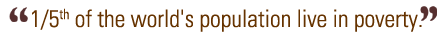 1/5th of the world's population live in poverty