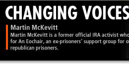 Martin McKevitt is a former official IRA activist who works for An Eochair, an ex-prisoners' support group for official republican prisoners